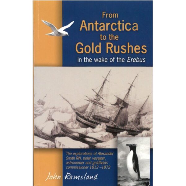 From Antarctica to the Gold Rush – in the wake of the Erebus