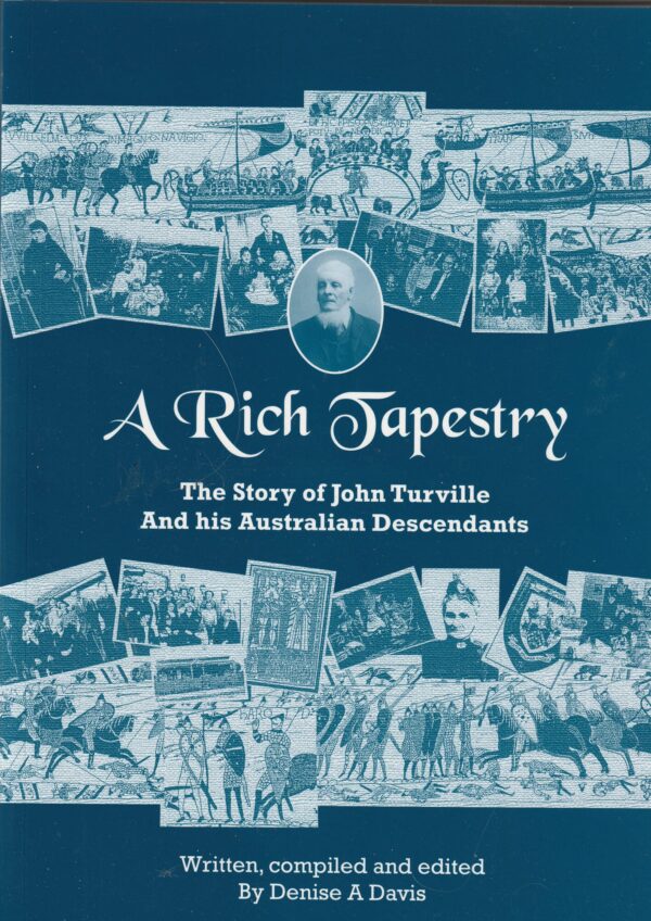A Rich Tapestry: John Turville and his Australian  Descendants